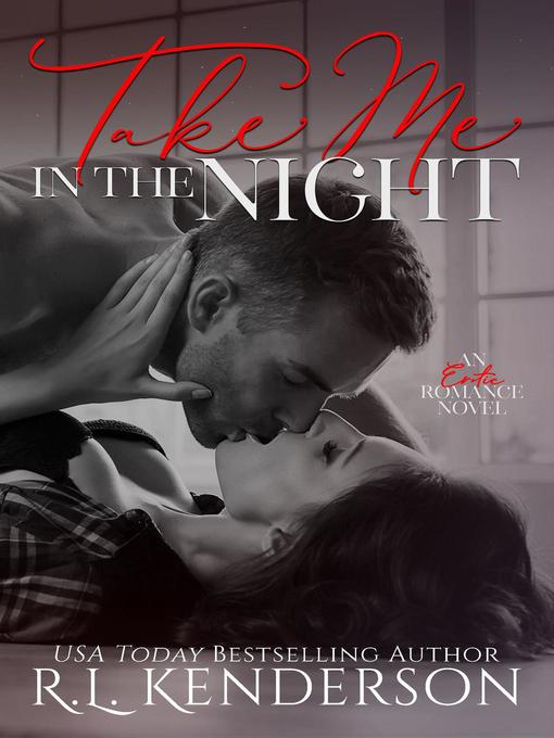 Title details for Take Me in the Night by R.L. Kenderson - Available